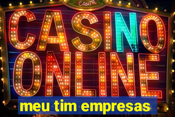 meu tim empresas
